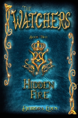 The Watchers, Hidden Fire: International Edition - Eden, Deirdra