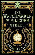 The Watchmaker of Filigree Street: A bewitching tale of historical fantasy, magic, love and a clockwork octopus