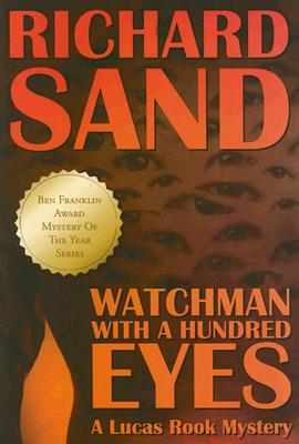 The Watchman with a Hundred Eyes - Sand, Richard