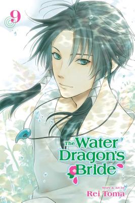 The Water Dragon's Bride, Vol. 9 - Toma, Rei