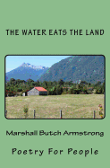 The Water Eats the Land: Poetry for People