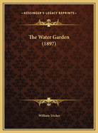 The Water Garden (1897)