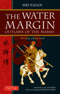 The Water Margin: Outlaws of the Marsh: The Classic Chinese Novel