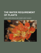 The Water Requirement of Plants