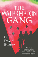 The Watermelon Gang