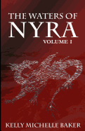 The Waters of Nyra: Volume I