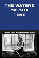 The Waters of Our Time Hc