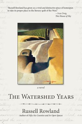 The Watershed Years - Rowland, Russell