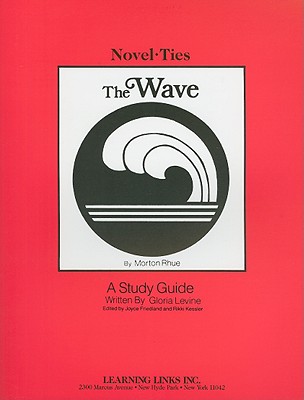 The Wave - Levine, Gloria, and Friedland, Joyce (Editor), and Kessler, Rikki (Editor)