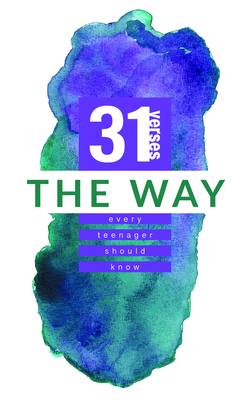 The Way: 31 Verses Every Teenager Should Know - Iron Stream Media