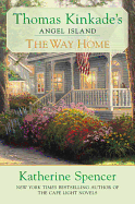 The Way Home: Thomas Kinkade's Angel Ialand