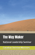 The Way Maker: National Leadership Seminar
