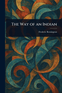 The Way of an Indian