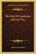 The Way of Confucius and Lao-Tzu
