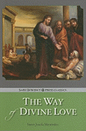 The Way of Divine Love: Or the Message of the Sacred Heart to the World - Menendez, Josefa, Sr.