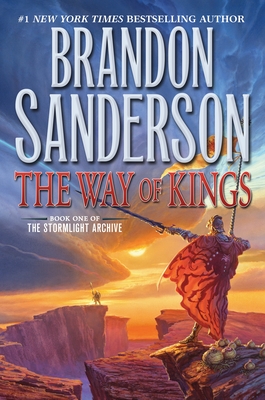 The Way of Kings: Book One of the Stormlight Archive - Sanderson, Brandon