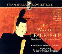 The Way of Leadership: The Art of War/Zen Lessons: The Art of Leadership/The Book of Leadership & Strategy - Cleary, Thomas F, PH.D. (Translated by)