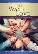 The Way of Love Bible Challenge: A 50 Day Bible Challenge