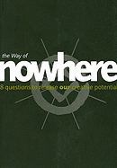 The Way of Nowhere: 8 Questions to Release Our Creative Potential