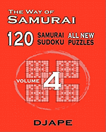 The Way of Samurai 120 Samurai All New Sudoku Puzzles