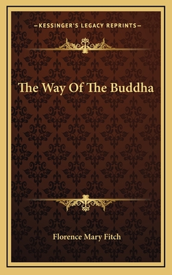 The Way of the Buddha - Fitch, Florence Mary