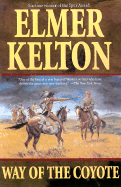 The Way of the Coyote - Kelton, Elmer