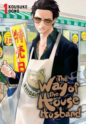 The Way of the Househusband, Vol. 1 - Oono, Kousuke