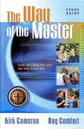 The Way of the Master Basic Training Course: Study Guide