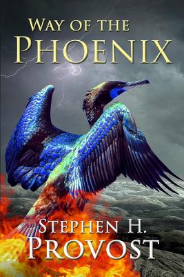 The Way of the Phoenix - Provost, Stephen H