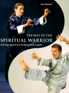 The Way of the Spiritual Warrior