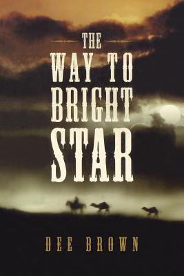 The Way To Bright Star - Brown, Dee