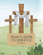 The Way to Heaven Coloring Book Girls Edition