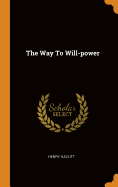 The Way To Will-power