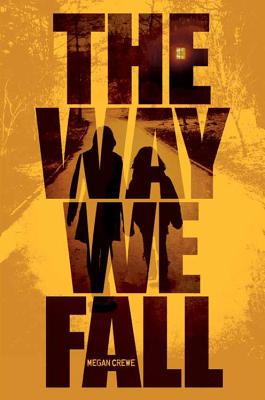 The Way We Fall - Crewe, Megan