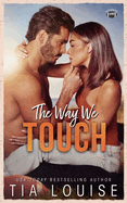 The Way We Touch