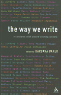 The Way We Write: Interviews with Award-winning Writers