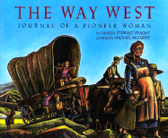 The Way West: Journal of a Pioneer Woman