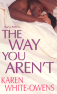 The Way You Aren't