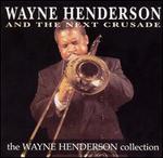 The Wayne Henderson Collection - Wayne Henderson & the Next Crusade