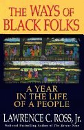 The Ways of Black Folks: A Yea