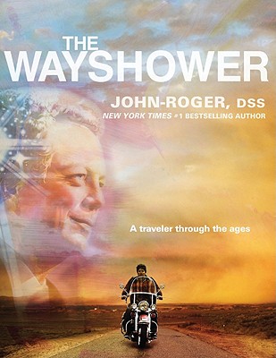 The Wayshower: a Traveler Through the Ages - John-Roger Dss