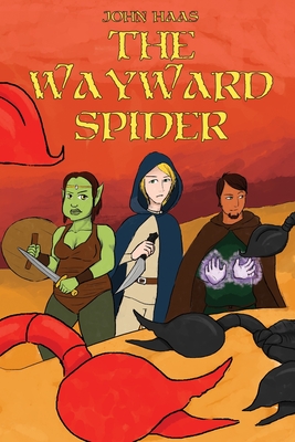 The Wayward Spider - Haas, John