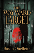 The Wayward Target: Volume 3