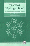 The Weak Hydrogen Bond: In Structural Chemistry and Biology