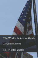 The Wealth Reference Guide: An American Classic