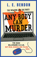 The Weapon and the Fruit: Any Body Can Murder