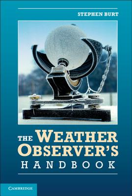 The Weather Observer's Handbook - Burt, Stephen