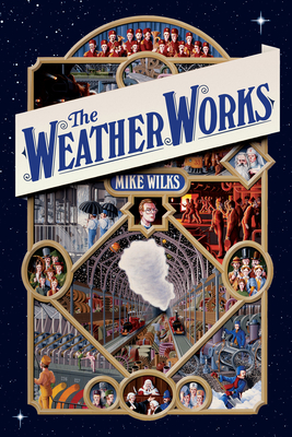 The Weather Works - Wilks, Mike