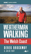 The Weatherman Walking - Welsh Coast