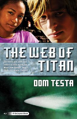 The Web of Titan: A Galahad Book - Testa, Dom